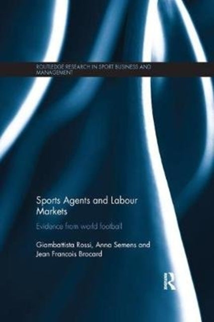 Book cover of: Sports Agents and Labour Markets. By: Giambattista Rossi