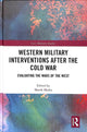 Book cover of: Western Military Interventions After The Cold War. By: Marek Madej