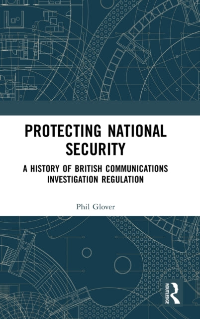 Book cover of: Protecting National Security. By: Phil Glover