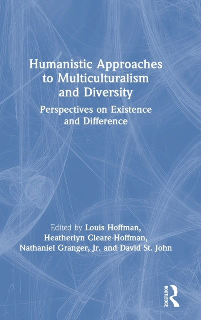Book cover of: Humanistic Approaches to Multiculturalism and Diversity. By: Louis Hoffman