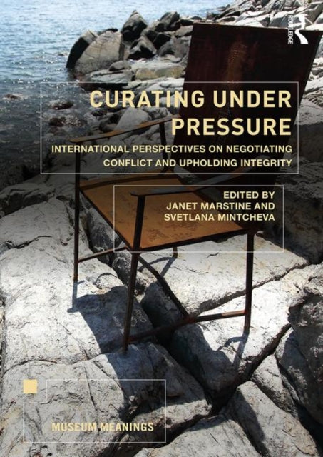 Book cover of: Curating Under Pressure. By: Janet Marstine