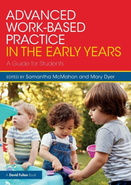 Book cover of: Advanced Work-based Practice in the Early Years