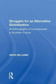 Book cover of: Struggles for an Alternative Globalization. By: Gwyn Williams