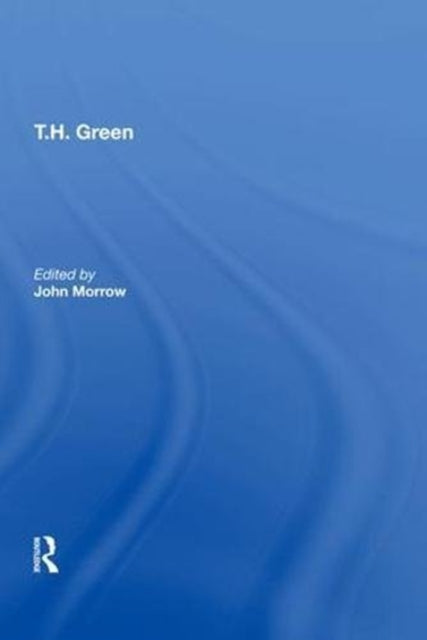 Book cover of: T.H. Green. By: John Morrow
