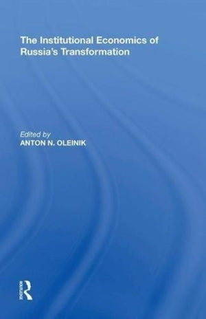 Institutional Economics of Russia's Transformation