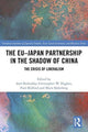 Book cover of: EU–Japan Partnership in the Shadow of China. By: Axel Berkofsky