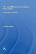 The Use of Force in Humanitarian Intervention