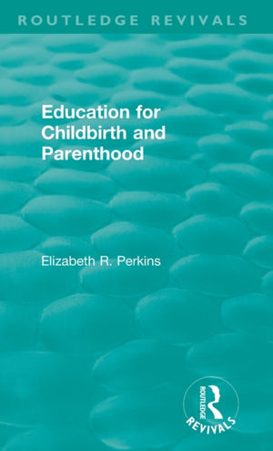 Education for Childbirth and Parenthood