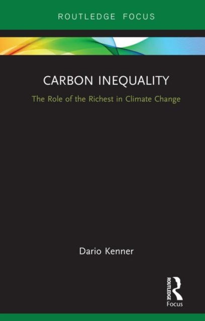 Book cover of: Carbon Inequality. By: Dario Kenner