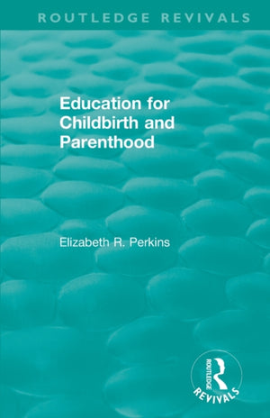 Education for Childbirth and Parenthood