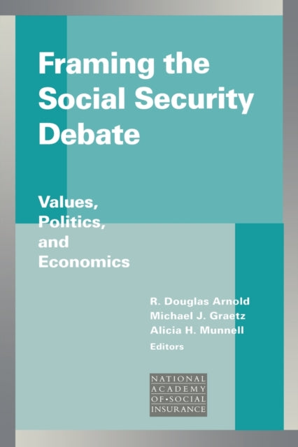Book cover of: Framing the Social Security Debate