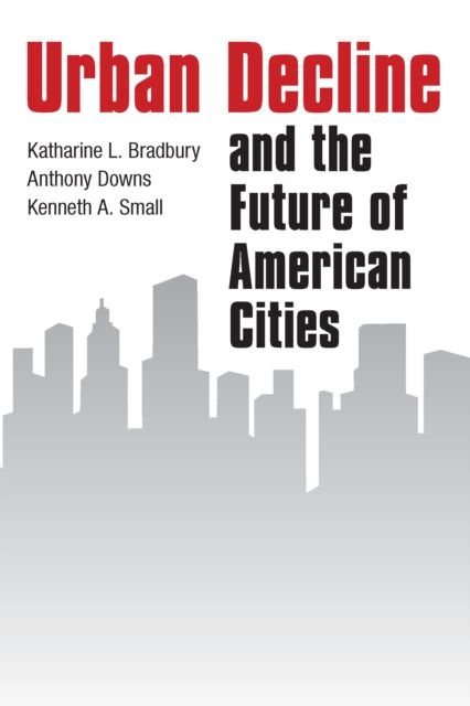 Book cover of: Urban Decline and the Future of American Cities