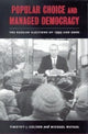 Book cover of: Popular Choice and Managed Democracy. By: Timothy J. Colton