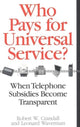 Book cover of: Who Pays for Universal Service?