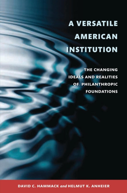 Book cover of: Versatile American Institution. By: David C. Hammack