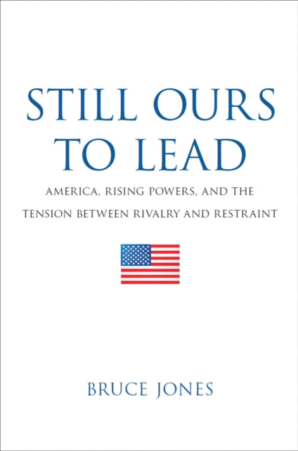 Book cover of: Still Ours to Lead