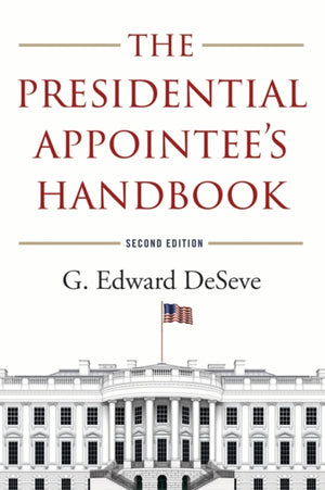 Presidential Appointee's Handbook