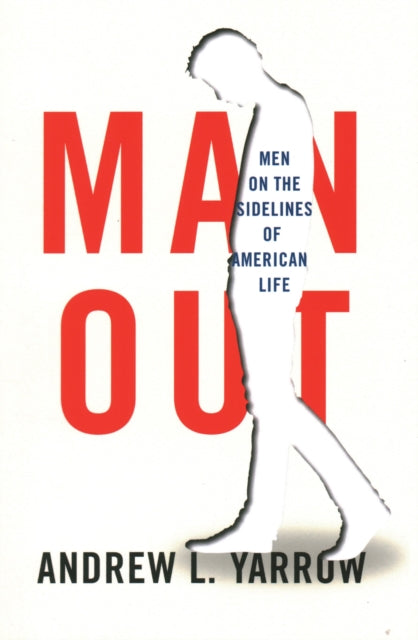 Book cover of: Man Out. By: Andrew L. Yarrow