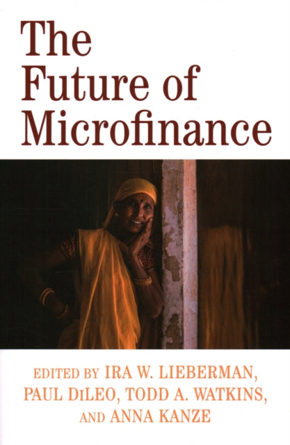 Book cover of: Future of Microfinance. By: Ira W. Lieberman