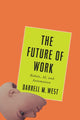 Book cover of: Future of Work. By: Darrell M. West