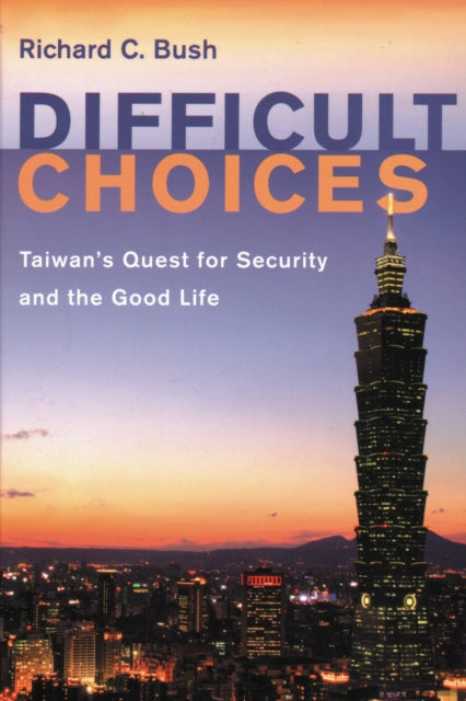 Book cover of: Difficult Choices. By: Richard C. Bush