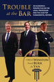 Book cover of: Trouble at the Bar. By: Clifford Winston