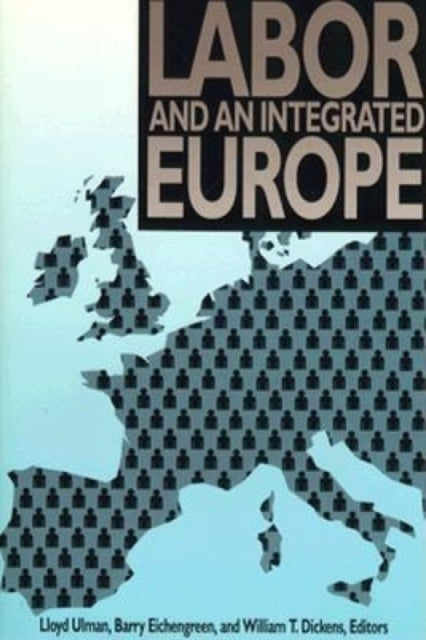 Book cover of: Labor and an Integrated Europe