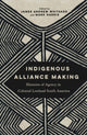 Book cover of: Indigenous Alliance Making