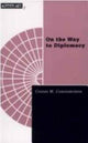 Book cover of: On the Way to Diplomacy
