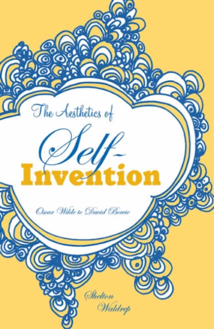 Book cover of: Aesthetics of Self-Invention