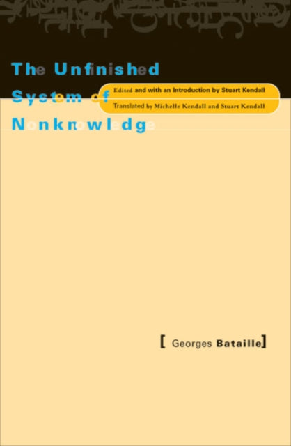 Unfinished System of Nonknowledge