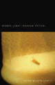 Book cover of: Atomic Light (Shadow Optics)