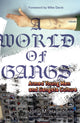 Book cover of: World of Gangs. By: John Hagedorn