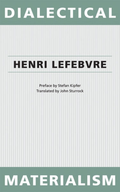 Book cover of: Dialectical Materialism. By: Henri Lefebvre