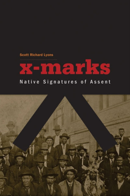 Book cover of: X-Marks. By: Scott Richard Lyons