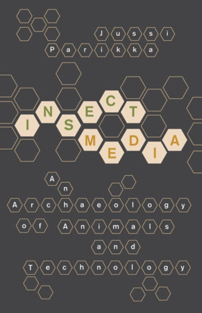 Book cover of: Insect Media. By: Jussi Parikka