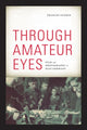 Book cover of: Through Amateur Eyes. By: Frances Guerin