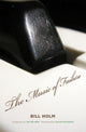 Book cover of: Music of Failure. By: Bill Holm