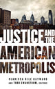 Book cover of: Justice and the American Metropolis. By: Clarissa Rile Hayward
