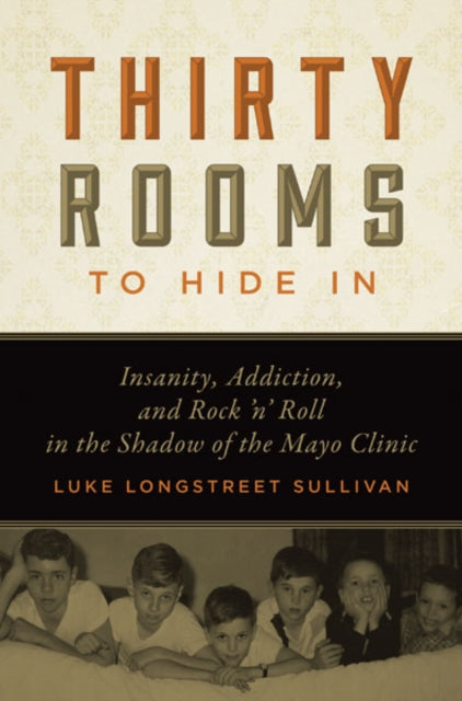 Book cover of: Thirty Rooms to Hide in. By: Luke Sullivan