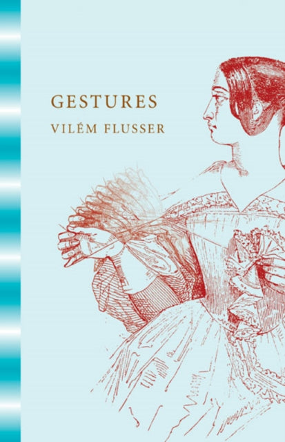 Book cover of: Gestures. By: Vilem Flusser
