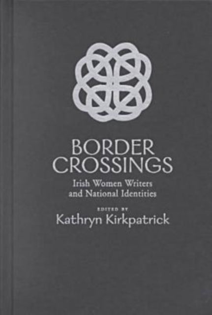 Book cover of: Border Crossings. By: Kathryn Kirkpatrick