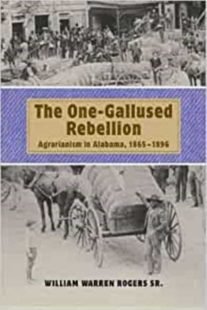 Book cover of: One-gallused Rebellion. By: William Sr Rogers