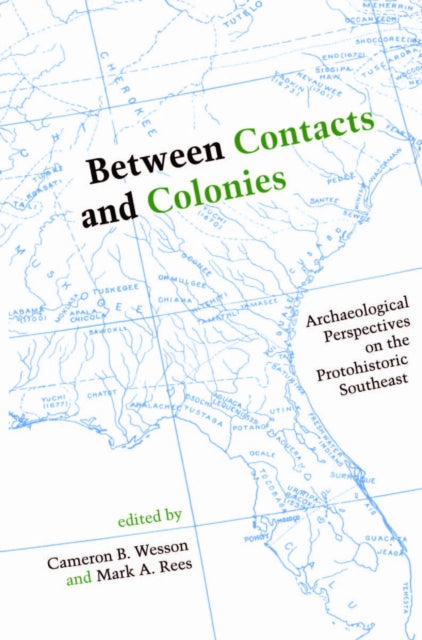 Book cover of: Between Contacts and Colonies. By: Cameron B. Wesson