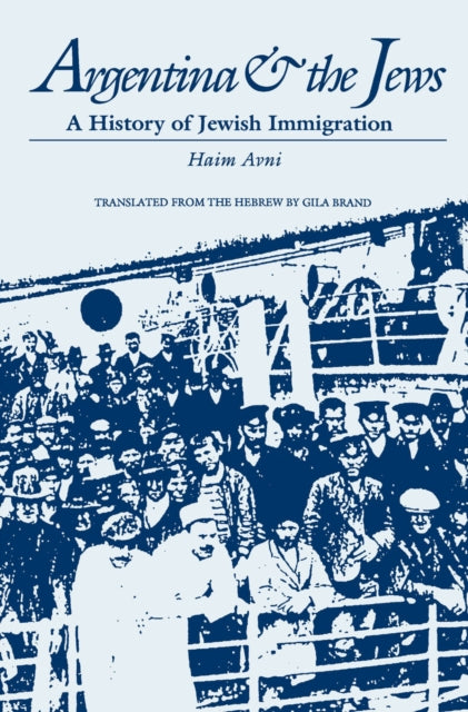 Book cover of: Argentina and the Jews. By: Haim Avni