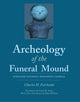 Book cover of: Archeology of the Funeral Mound