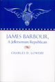 Book cover of: James Barbour, a Jeffersonian Repulican. By: Charles Lowery