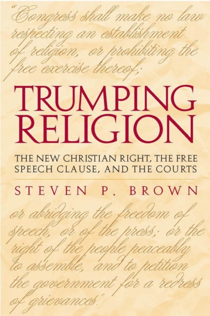 Book cover of: Trumping Religion. By: Steven P. Brown