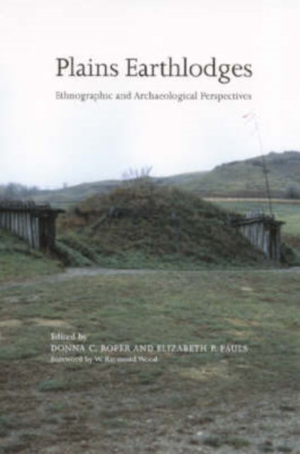 Book cover of: Plains Earthlodges
