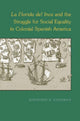 Book cover of: La Florida Del Inca and the Struggle for Social Equality in Colonial Spanish America